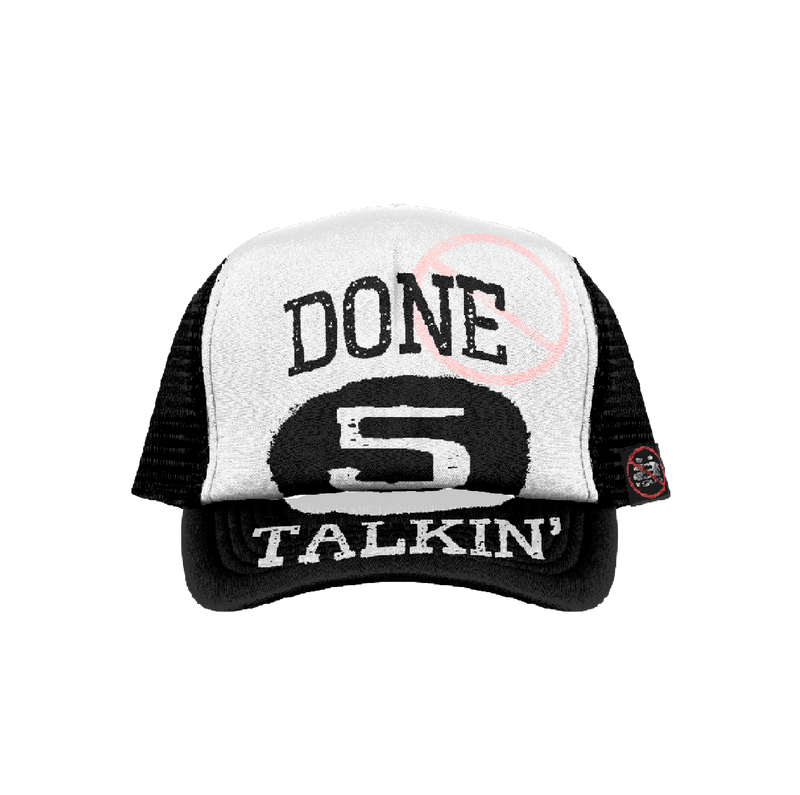 BW “DONE TALKIN” TRUCKER